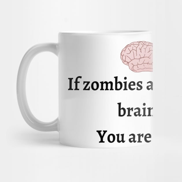 If zombies are eating brains you are safe by jeune98